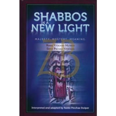Shabbos in a new light