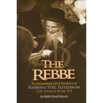 The Rebbe - Satmar Rebbe