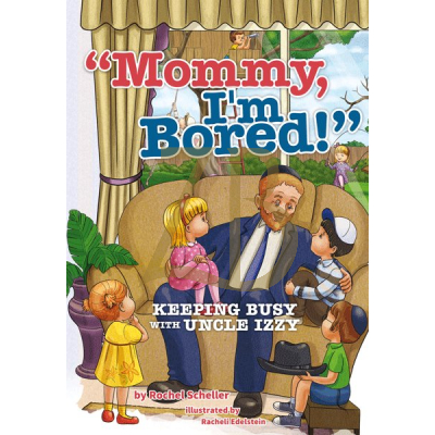 Mommy, I'm Bored!