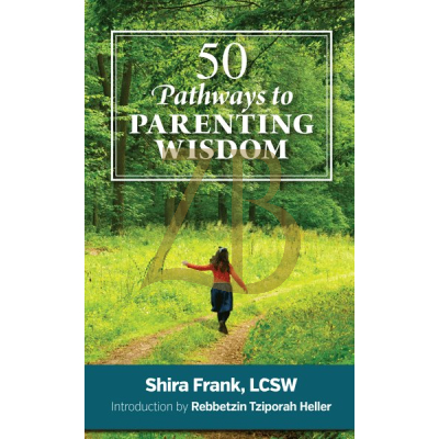 50 Pathways To Parenting Wisdom - Frank