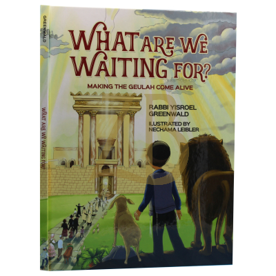 What Are We Waiting For? - R' Greenwald