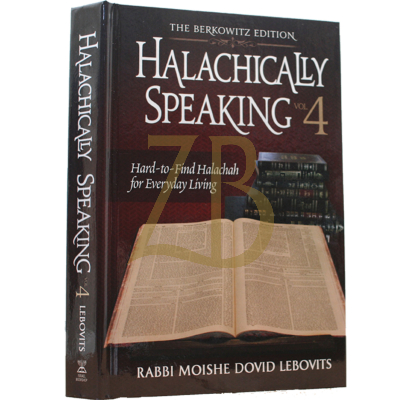 Halachically Speaking 4 - Lebovits