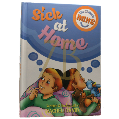 The Choice is Mine: Sick at Home - David