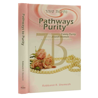 Pathways To Purity - Rabbanit R. Shemesh