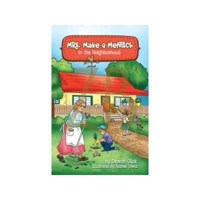 Mrs. Make A Mentch In The Neighborhood - Glick