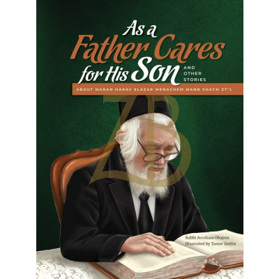 As a Father Cares for his Son - Rav Shach - Ohayun