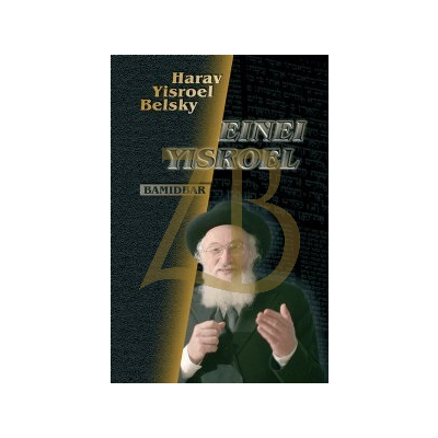 Einei Yisroel - Bamidbar - Belsky