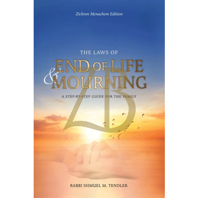 The Laws of End of Life and Mourning - Tendler