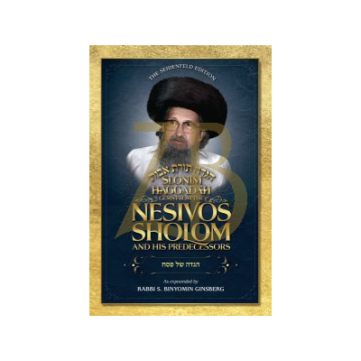 Gems from the Nesivos Sholom - Slonim Haggadah