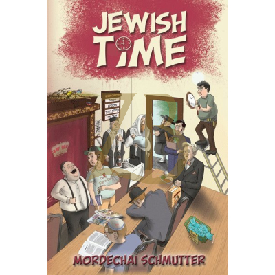 Jewish Time - Mordechai Schmutter
