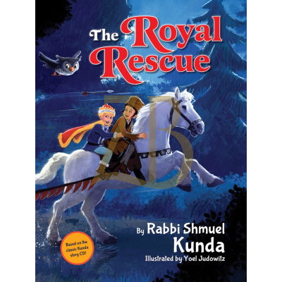 Royal Rescue - Rabbi Shmuel Kunda