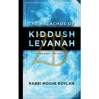 Halachos Of Kiddush Levanah - Boylan