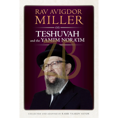 Rav Avigdor Miller on Teshuvah and Yamim Noraim