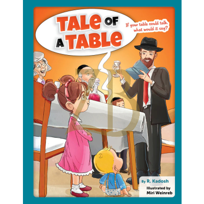 Tale of a Table - R. Kadosh