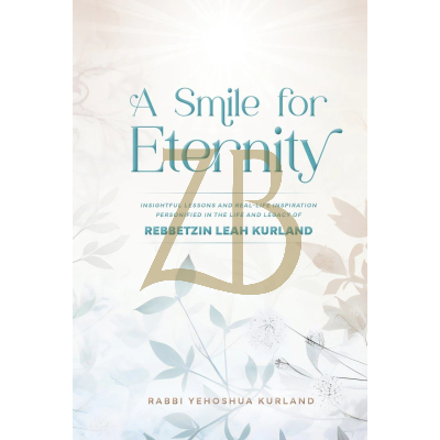 A Smile For Eternity - Rebbetzin Leah Kurland