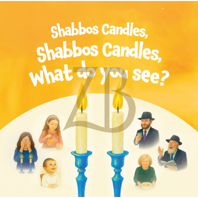 Shabbos Candles, Shabbos Candles, What Do You See? - Board Book