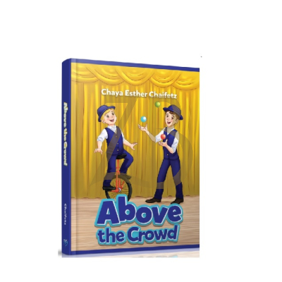 Above The Crowd - Chaifetz