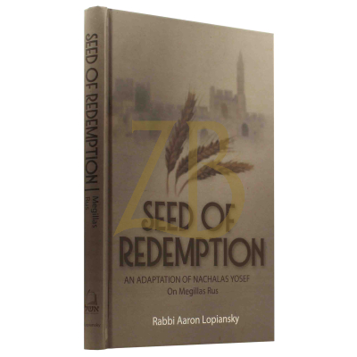 Seed Of Redemption - Megillas Rus - Lopiansky