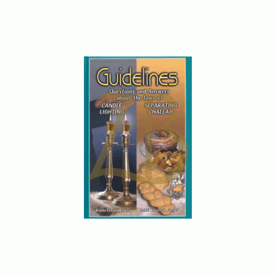Guidelines - Candle Lighting / Challah