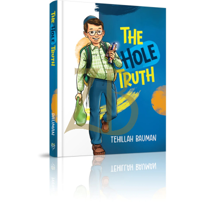 The Hole Truth - Tehillah Bauman