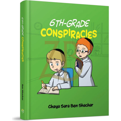 6th Grade Conspiracies - Ben Shachar