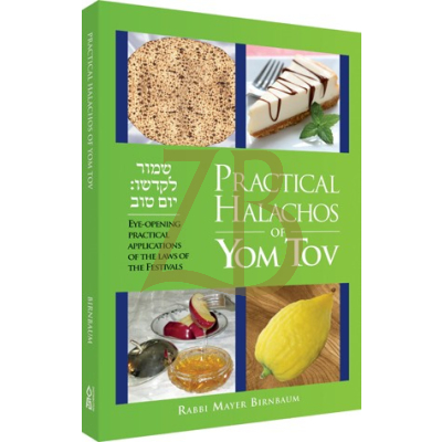 Practical Halachos of Yom Tov - Birenbaum