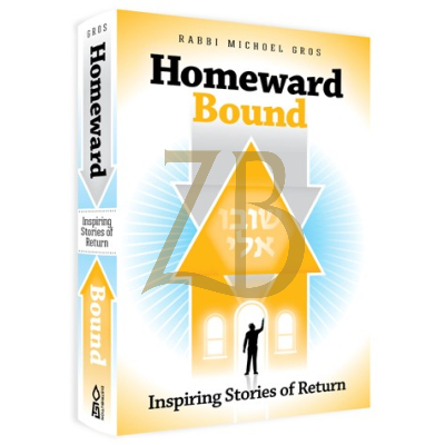 Homeward Bound - Rabbi Michoel Gross