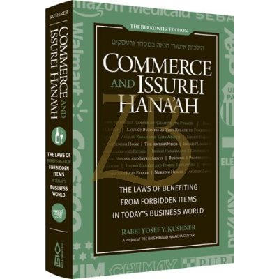 Commerce and Issurei Hana'ah - R Y. Y. Kushner