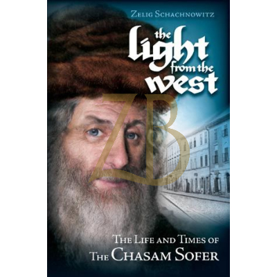 Light From the West-Chasam Sofer-Shachnowitz~s/c