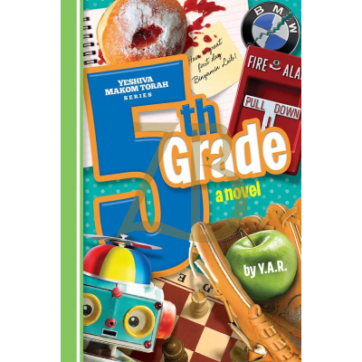 Fifth Grade - Novel - Yitzy Ross