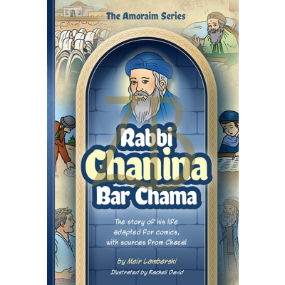 Amoraim Series - Rabbi Chanina Bar Chama - Comics
