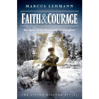 Faith & Courage - The Shach & His Daughter - Lehman s/c