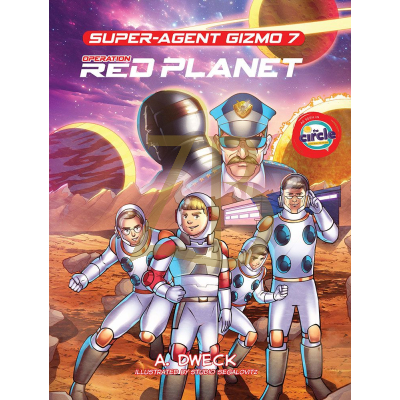 Super Agent Gizmo #7 - Operation Red Planet