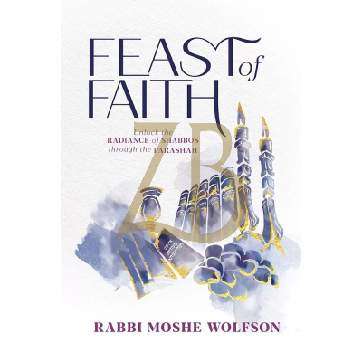 Feast of Faith - Rabbi Moshe Wolfson