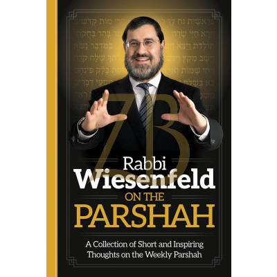 Rabbi Wiesenfeld On The Parshah