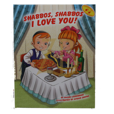 Shabbos Shabbos I Love You - Lieberman