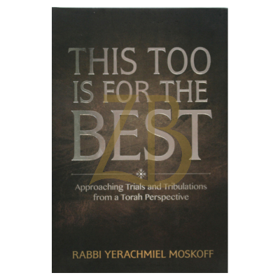 This Too Is For The Best