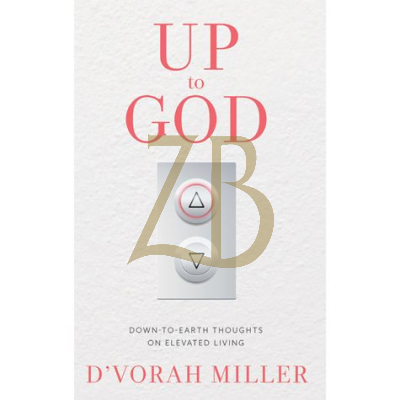 Up to God - D'vorah Miller