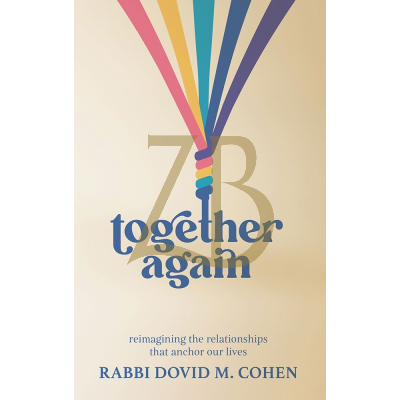Together Again - Rabbi Dovid Cohen