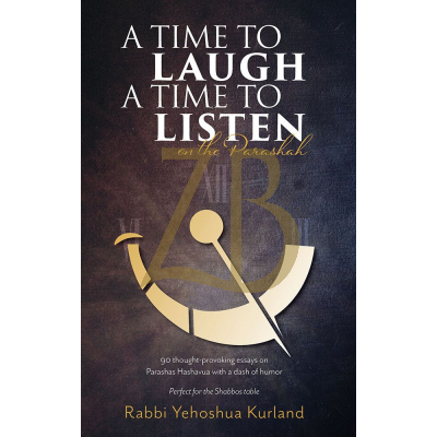 A Time To Laugh A Time To Listen - Kurland