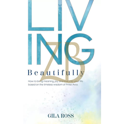 Living Beautifully - Gila Ross