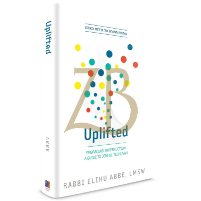 Uplifted - Guide to joyful Teshuvah - R Elihu Abbe