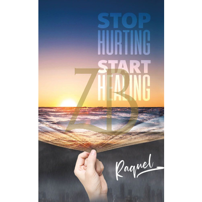 Stop Hurting, Start Healing - Raquel