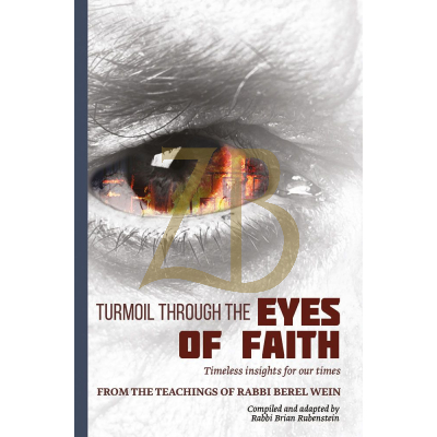 Turmoil Through the Eyes of Faith - R' Berel Wein - Rubenstein