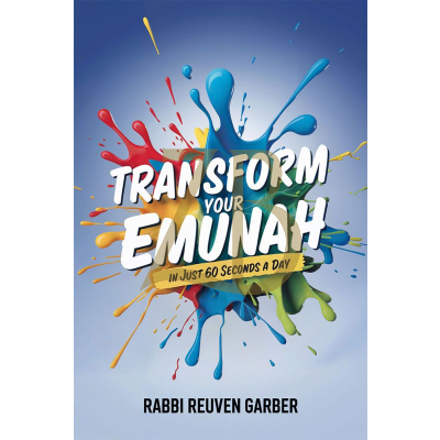 Transform Your Emunah - Garber