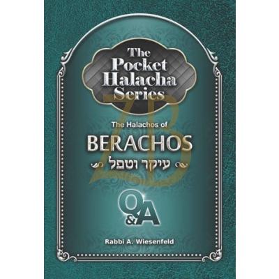 Pocket Halacha - Berachos Ikar-Vtafel - Weisenfeld