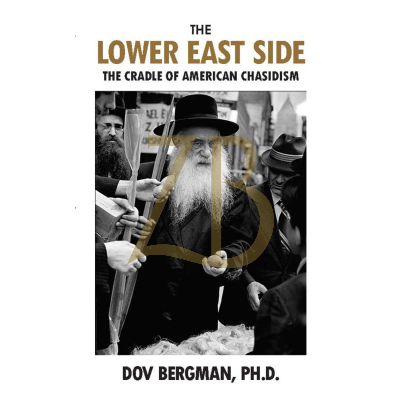 Lower East Side: American Chasidism - Bergman - p/b