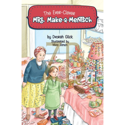 The Ever-Clever Mrs. Make-a-Mentsch - Glick