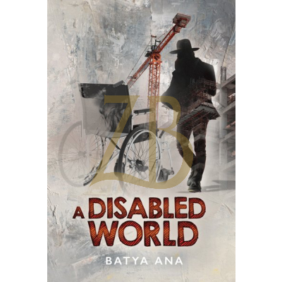 A Disabled World - Batya Ana - Novel