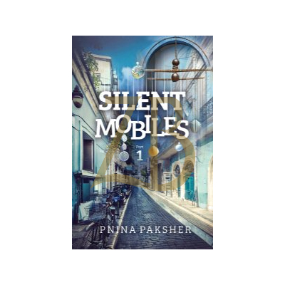 Silent Mobiles Part 1 - Novel - Paksher